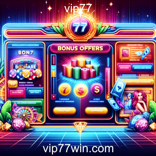 Descubra as Melhores Ofertas de Bônus no vip77